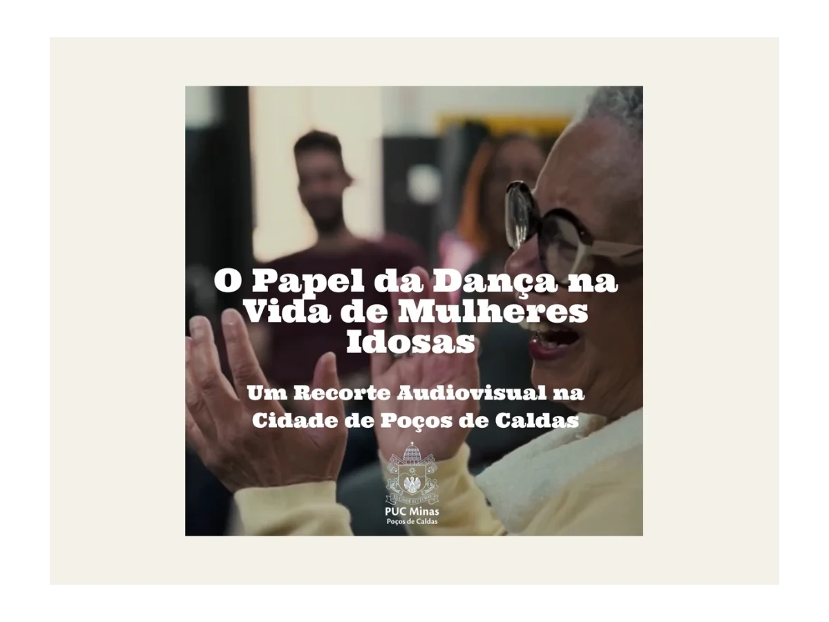 Logo da iniciativa O Papel da Dança e na Vida de Mulheres Idosas: um recorte audiovisual na cidade de Poços de Caldas
