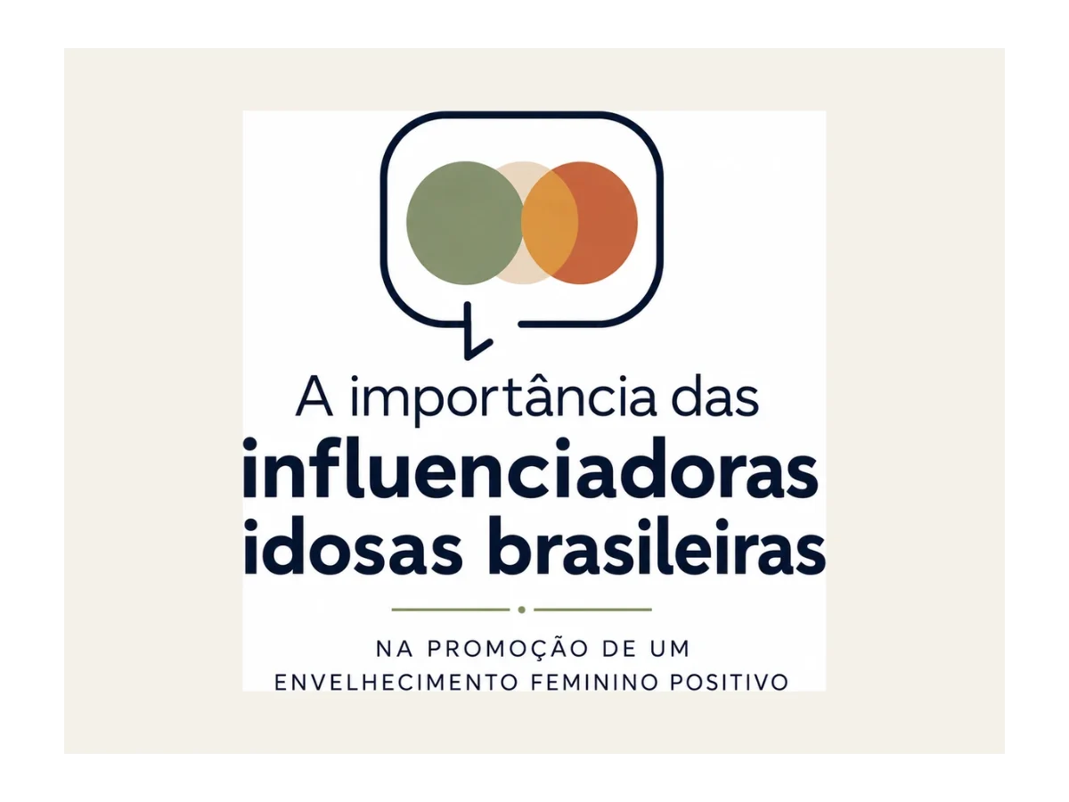 Logo da iniciativa A importância das influenciadoras 60+ brasileiras para um envelhecimento feminino positivo